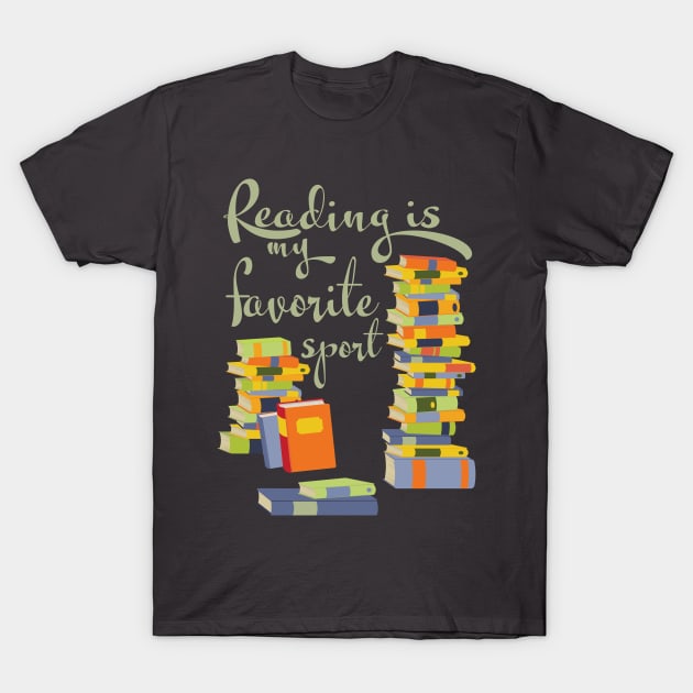 Reading is my favorite sport T-Shirt by candhdesigns